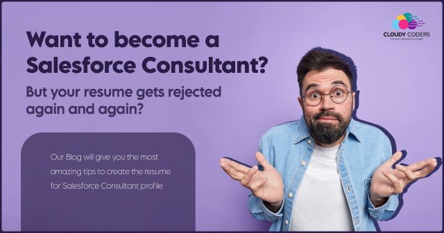 Salesforce Consultant Career Resources: Upgrade your resume for better opportunities