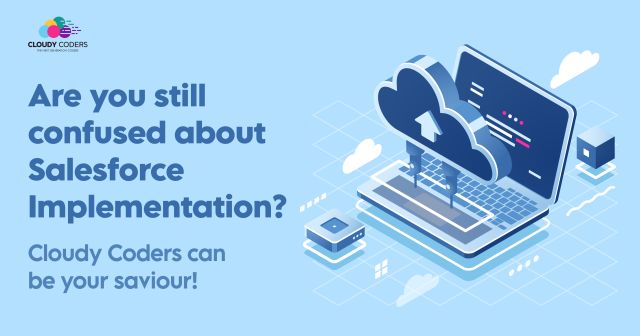 Things to know before going for Salesforce Implementation