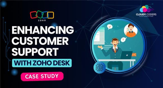 Enhancing Customer Support with Zoho Desk