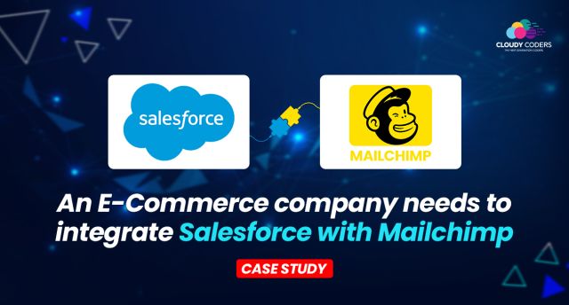 An e-commerce company needs to integrate Salesforce with Mailchimp