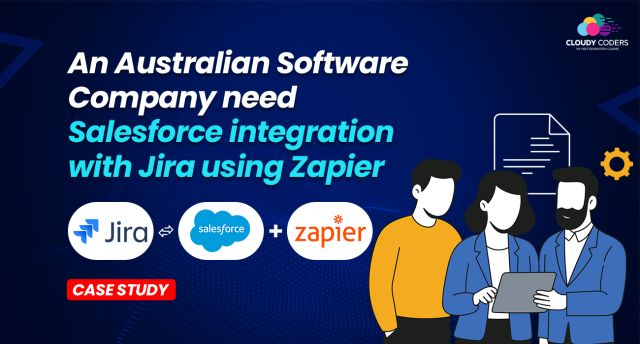 An Australian Software Company need Salesforce integration with Jira using Zapier